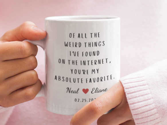 Best Thing I've Found on the Internet - Personalized Valentine's Anniversay Mug
