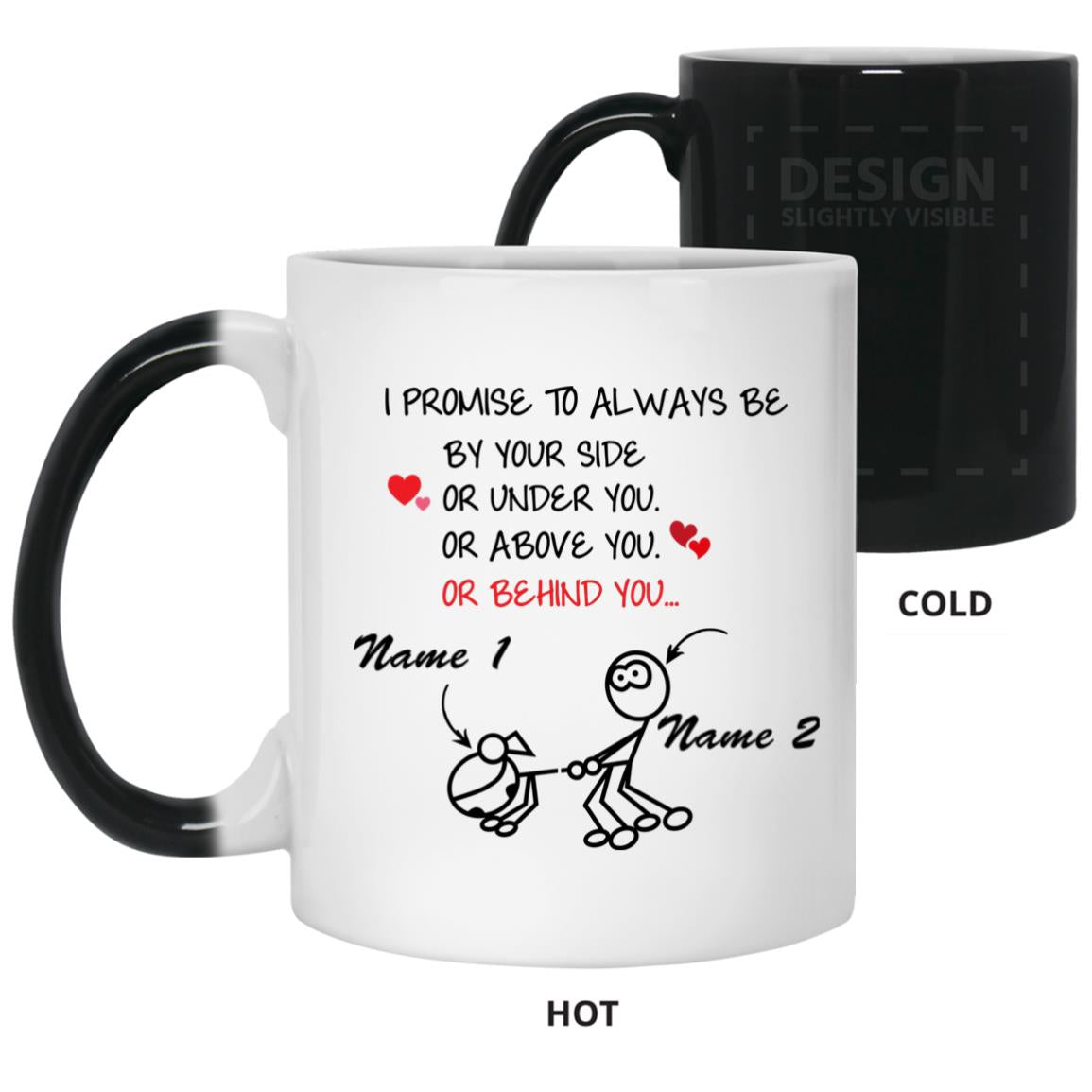 Color Changing Mug: I Promise to Always Be By Your Side
