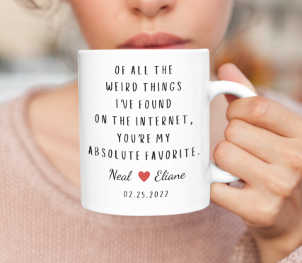 Best Thing I've Found on the Internet - Personalized Valentine's Anniversay Mug