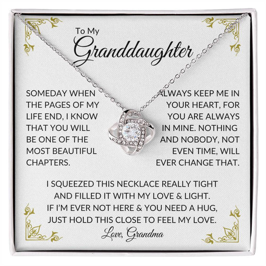 To My Granddaughter | Love Knot - Filled This with My Love and Light